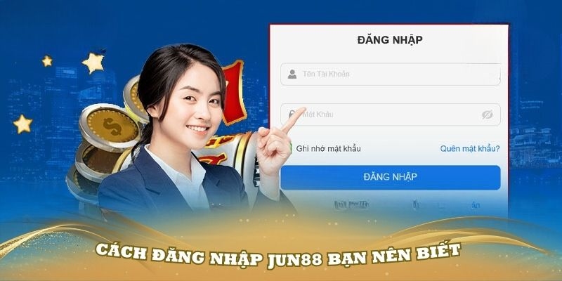 Đăng nhập Jun88 bằng điện thoại cực nhanh